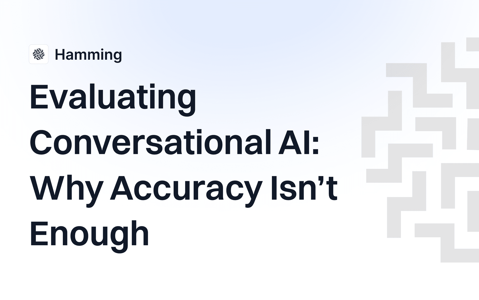 Evaluating Conversational AI: Why Accuracy Isn’t Enough
