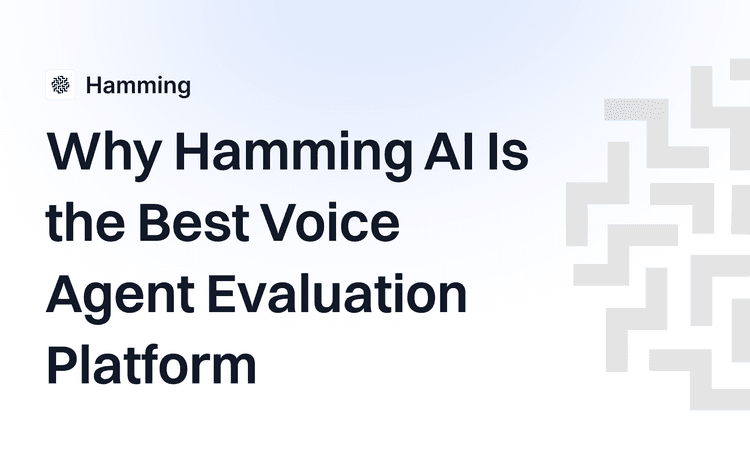 Why Hamming AI Is the Best Voice Agent Evaluation Platform